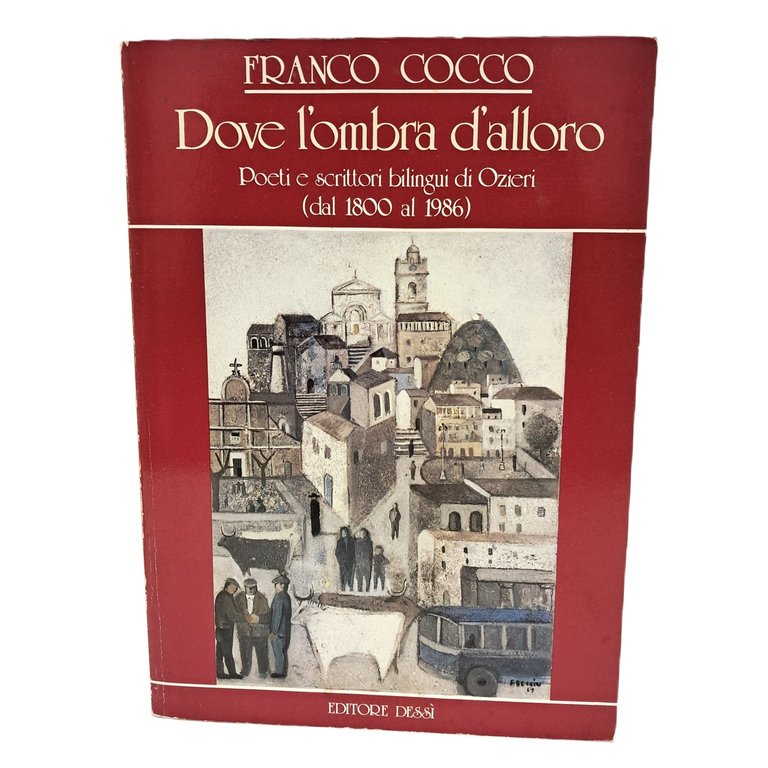 Dove l'ombra d'alloro. Poeti e scrittori bilingui di Ozieri (dal … | Immagine Gallery 2