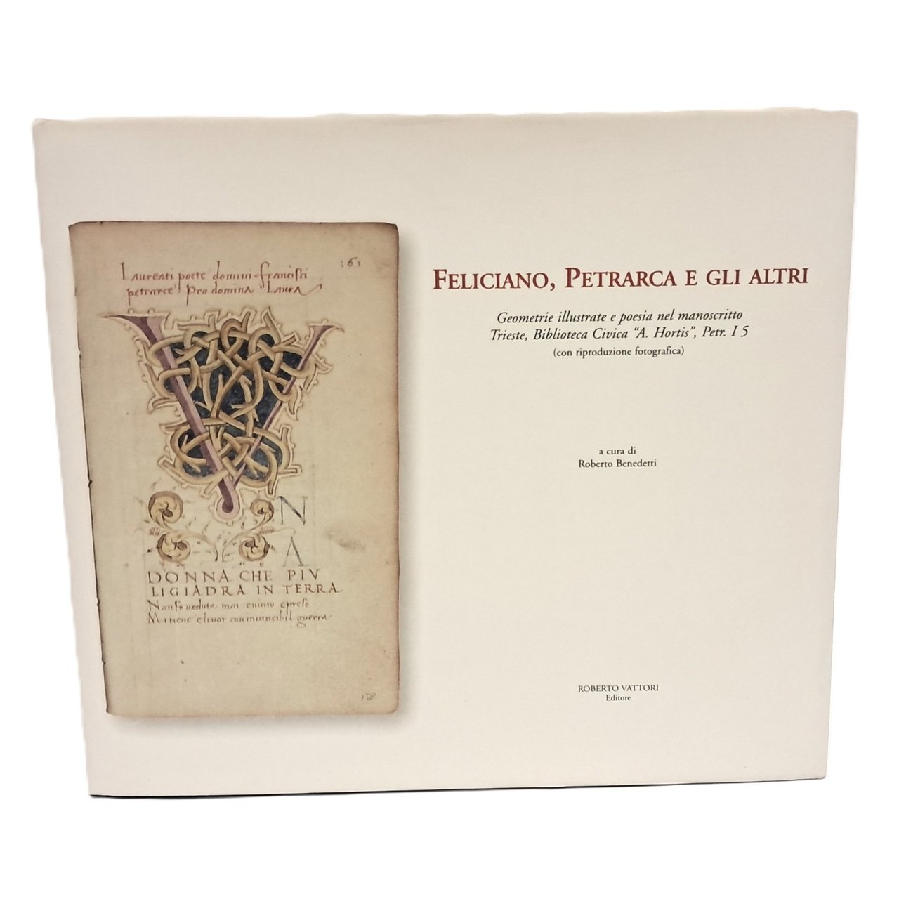 Feliciano, Petrarca e gli altri. Geometrie illustrate e poesia nel …