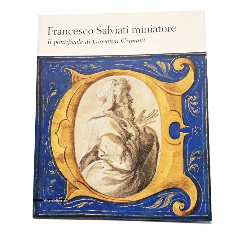 Francesco Salviati miniatore. Il pontificale di Giovanni Grimani | Immagine Gallery 2