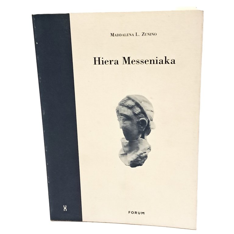 Hiera Messeniaka. La storia religiosa della Messenia dall'età micenea all'età …