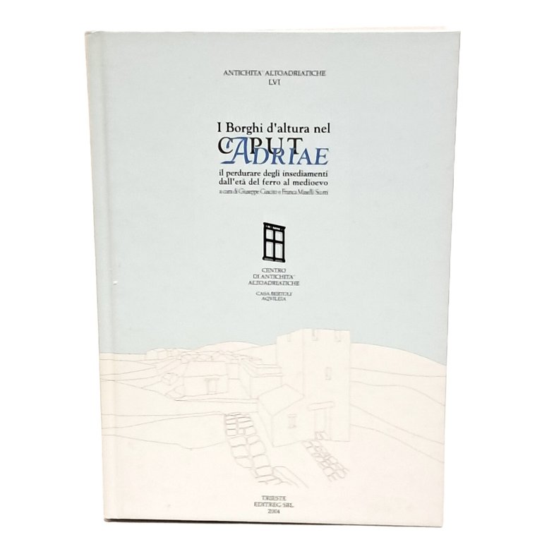 I borghi d'altura nel Caput Adriae