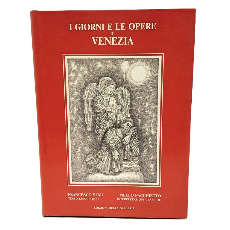 I giorni e le opere di Venezia