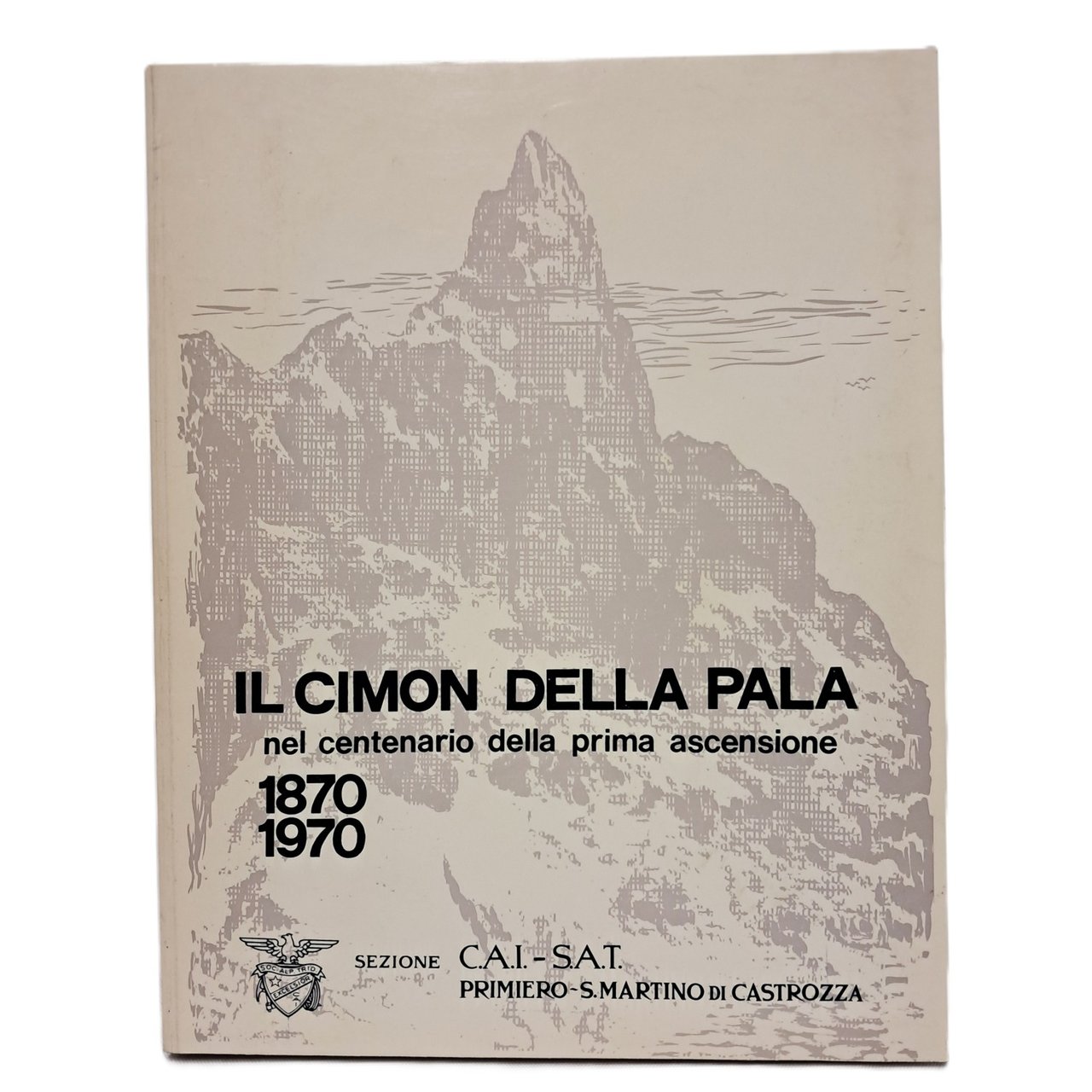 Il Cimon della Pala nel centenario della prima ascensione | Immagine principale
