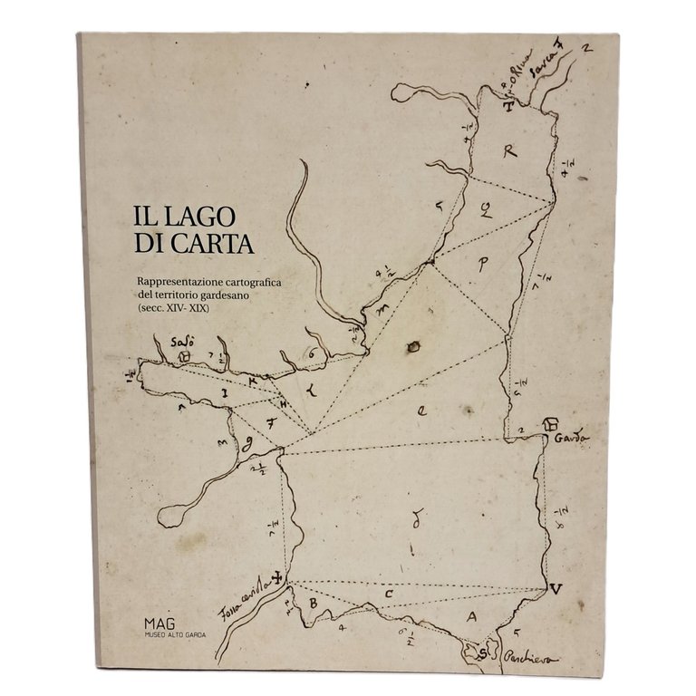 Il lago di carta. Rappresentazione cartografica del territorio gardesano (sec. … | Immagine Gallery 2