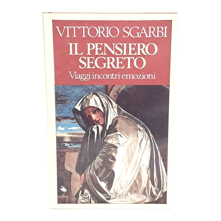 Il pensiero segreto. Viaggi incontri emozioni