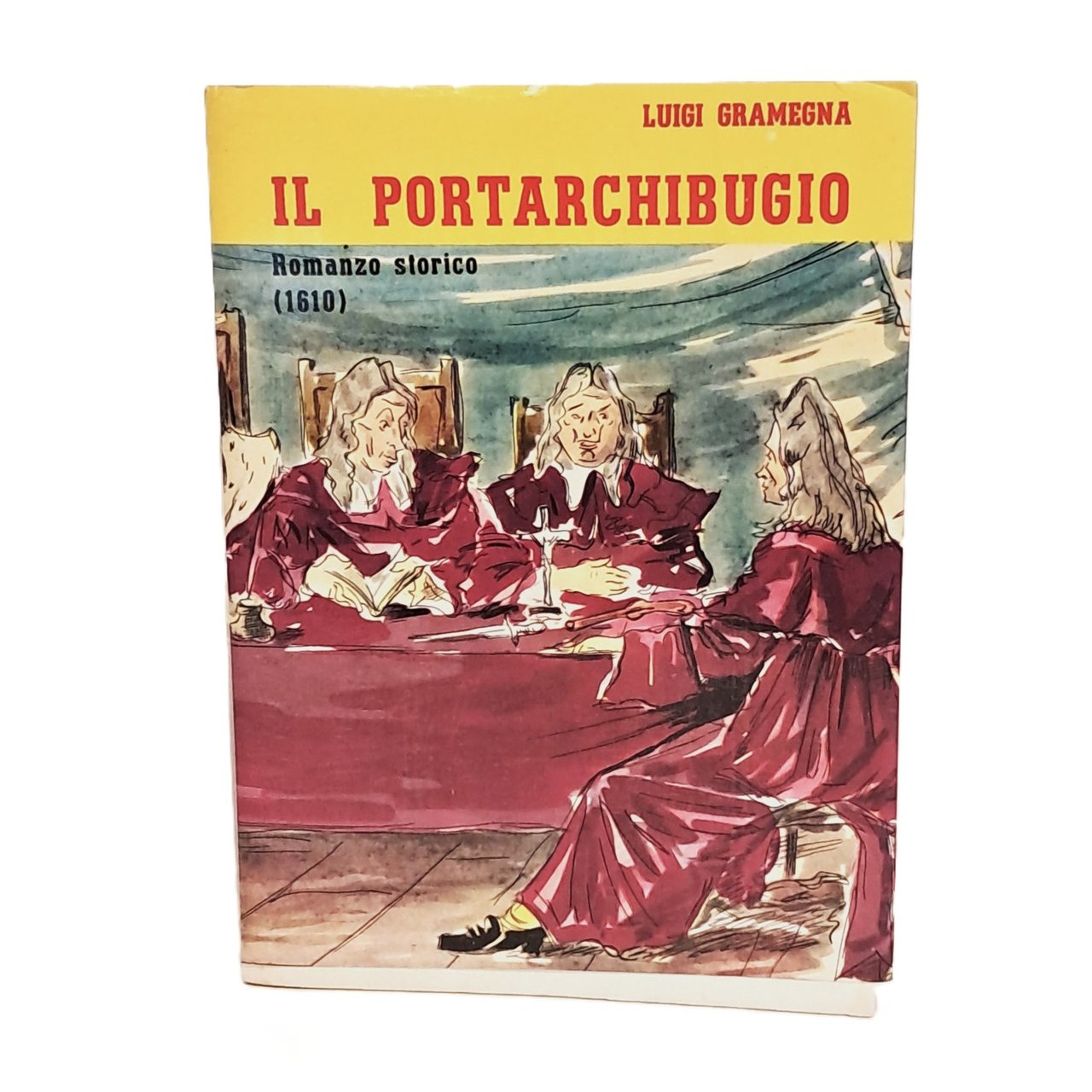 Il portarchibugio. Romanzo storico (1610)