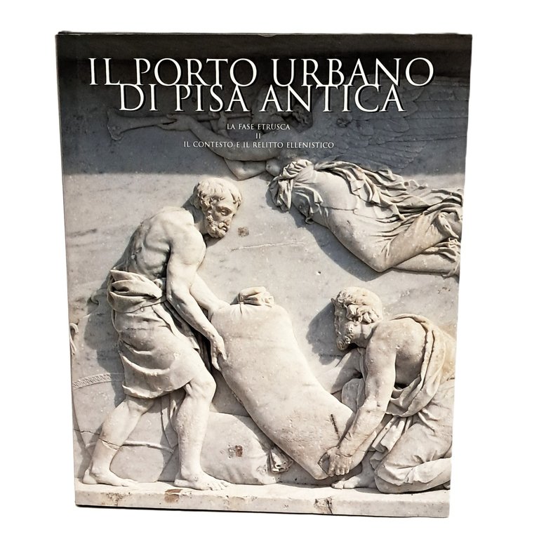 Il porto urbano di Pisa antica. La fase etrusca. Il …
