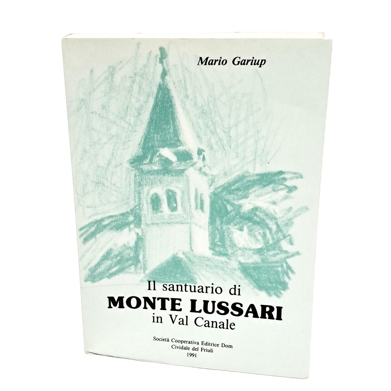 Il santuario di Monte Lussari in Val Canale