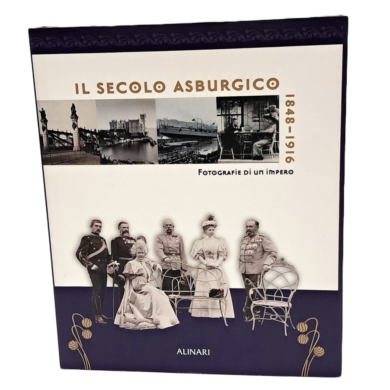 Il secolo asburgico 1848-1916 fotografie di un impero