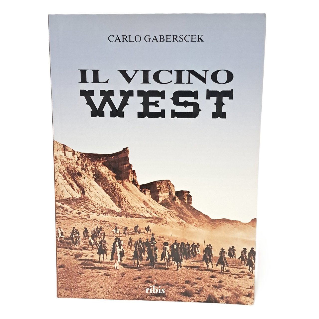 Il vicino West. Set e location del cinema western in … | Immagine principale