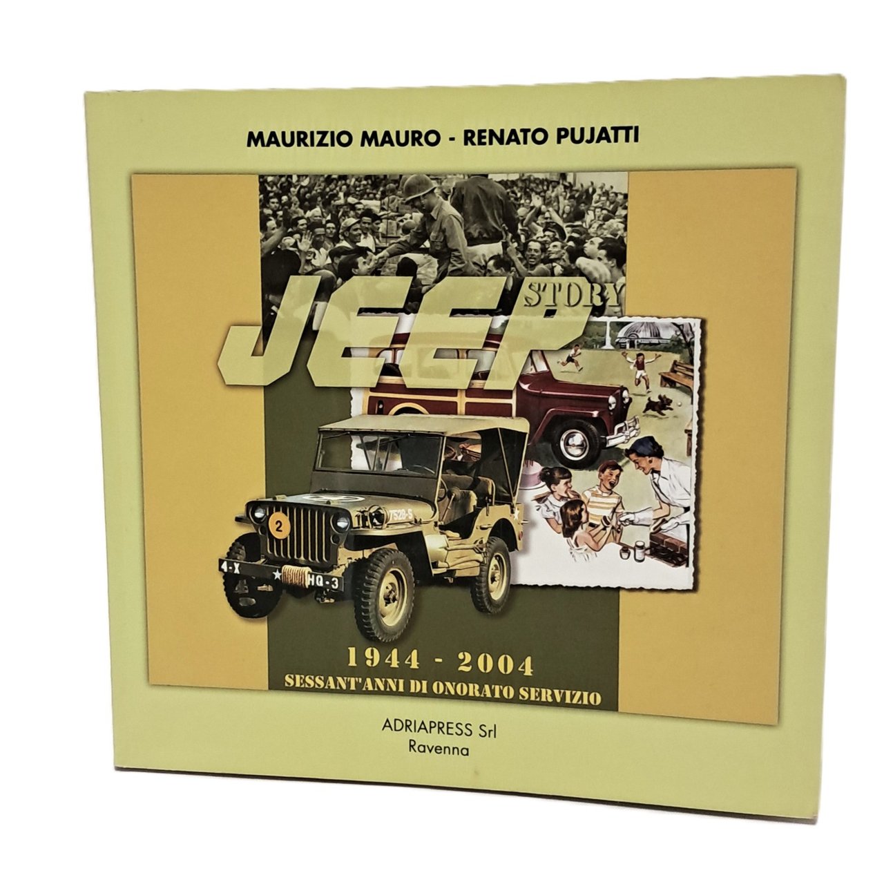 Jeep story 1944-2004 sessant'anni di onorato servizio
