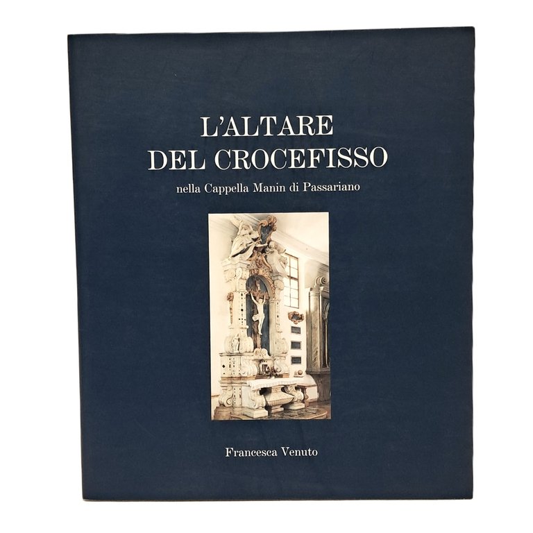 L'altare del crocefisso nella cappella Manin di Passariano