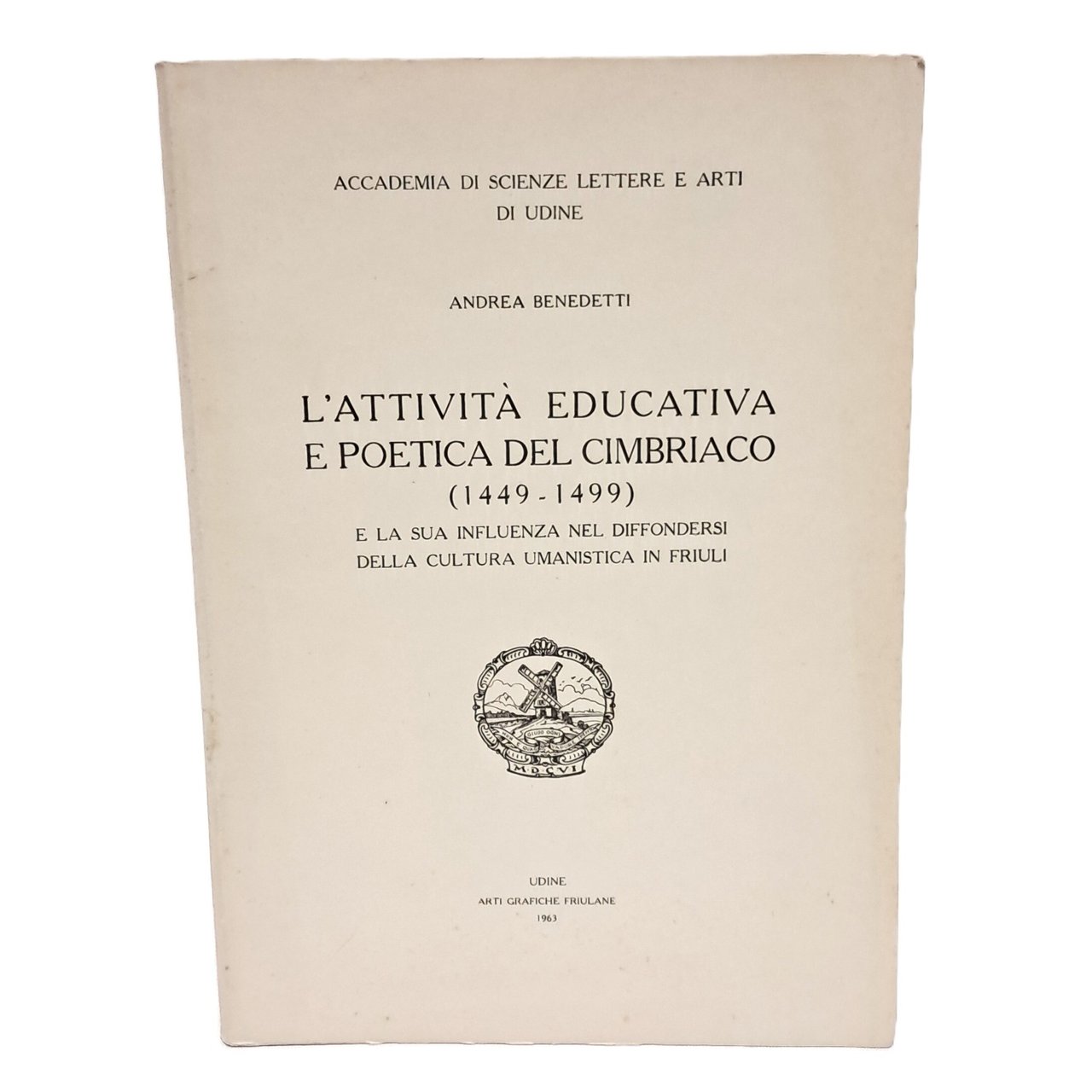 L'attività educativa e poetica del Cimbriaco (1449-1499)