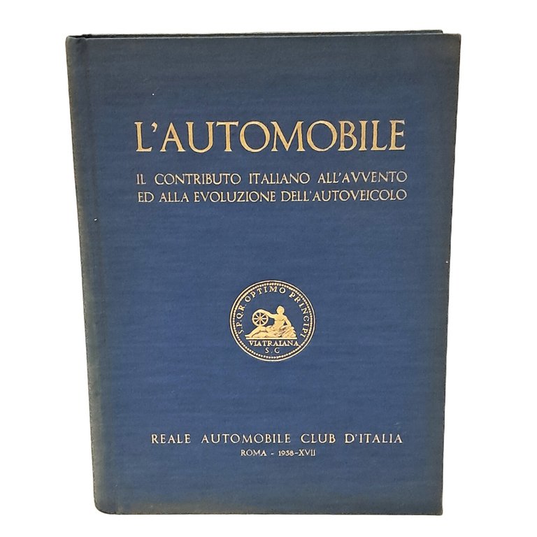 L'automobile. Il contributo italiano all'avvento ed all'evoluzione dell'autoveicolo | Immagine Gallery 2