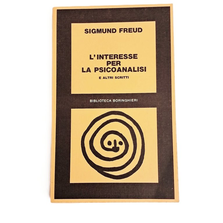 L'interesse per la psicoanalisi e altri scritti