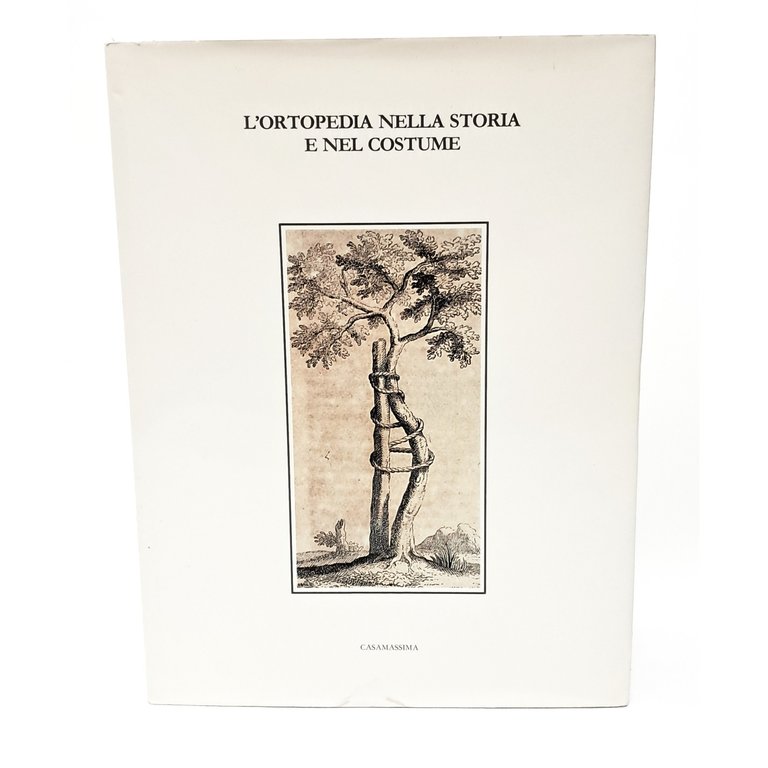 L'ortopedia nella storia e nel costume