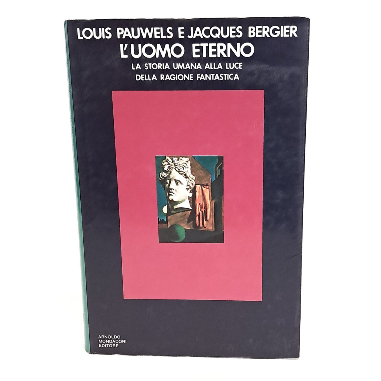 L'uomo eterno. La storia umana alla luce della ragione fantastica