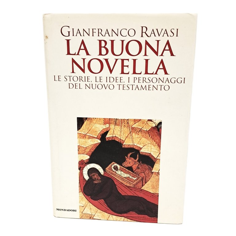 La buona novella. Le storie, le idee, i personaggi del …