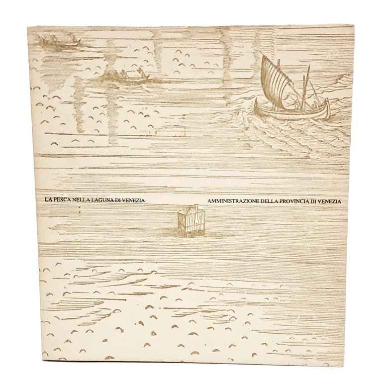La pesca nella laguna di Venezia