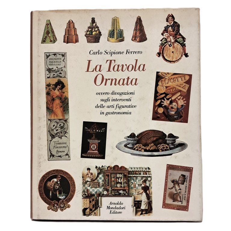 La tavola ornata ovvero divagazioni sugli interventi delle arti figurative … | Immagine Gallery 2