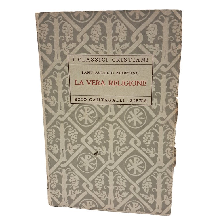 La vera religione. Sant'Aurelio Agostino