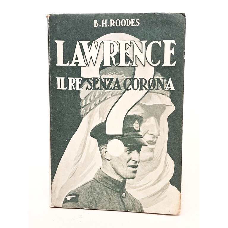 Lawrence il re senza corona