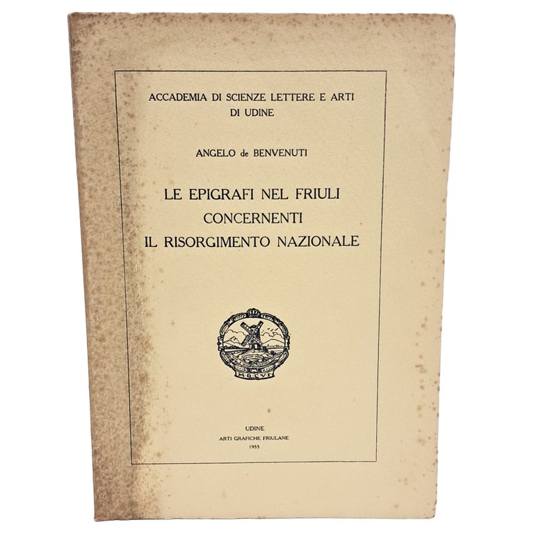 Le epigrafi del Friuli concernenti il risorgimento nazionale