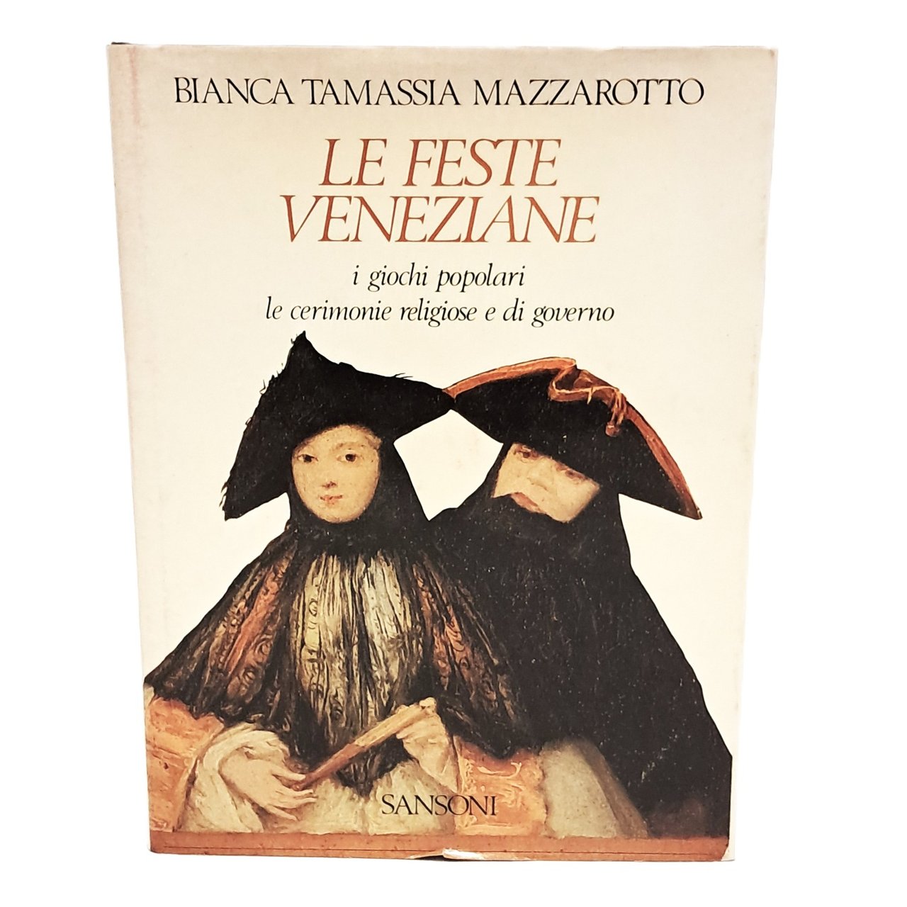 Le feste veneziane i giochi popolari le cerimonie religiose e …