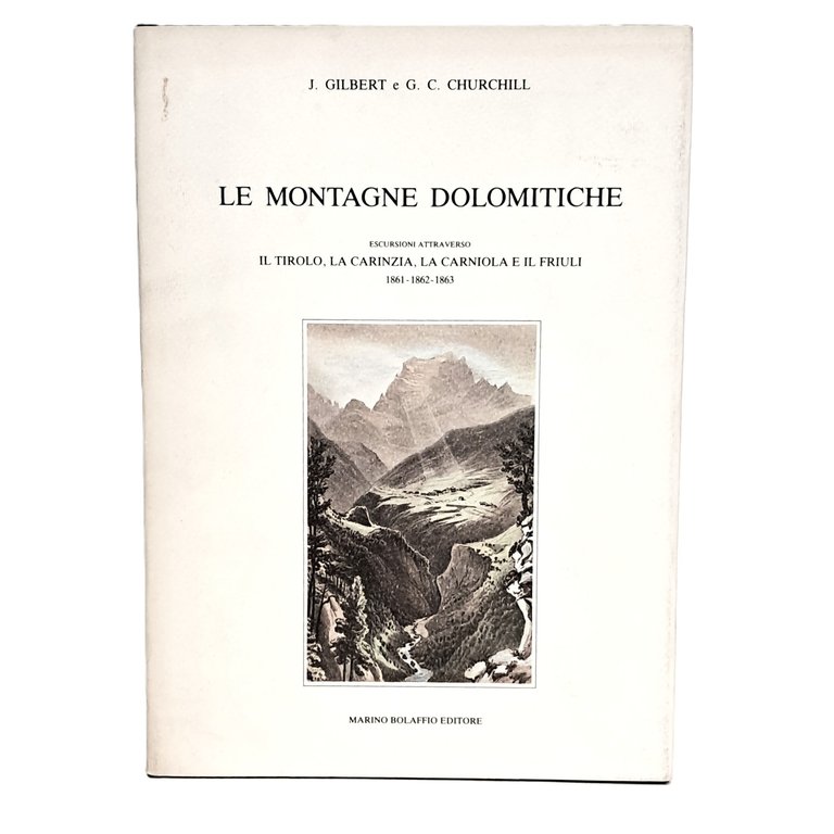 Le montagne dolomitiche. Escursioni attraverso il Tirolo, la Carinzia, la …