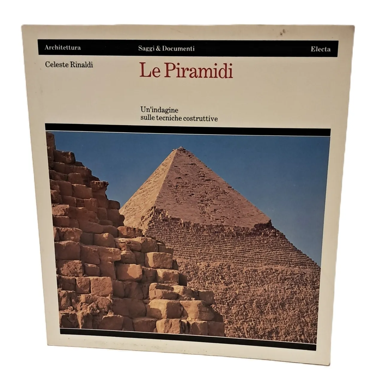 Le piramidi. Un'indagine sulle tecniche costruttive | Immagine principale