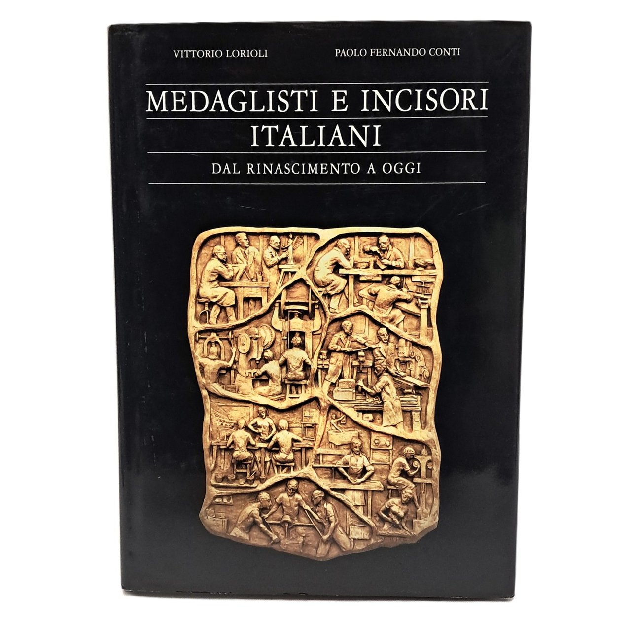 Medaglisti e incisori italiani dal Rinascimento a oggi