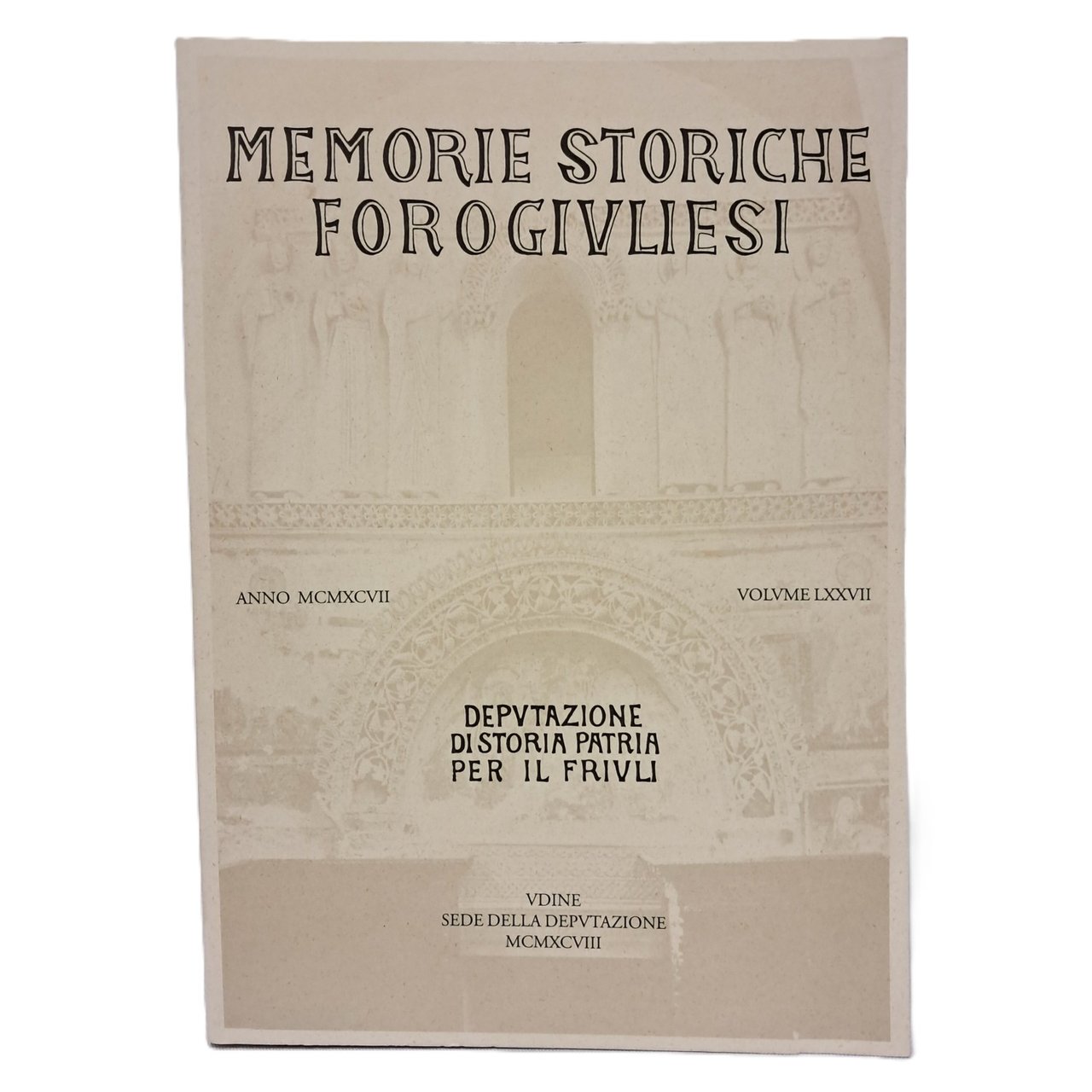 Memorie Storiche Forogiuliesi volume LXXVII | Immagine principale