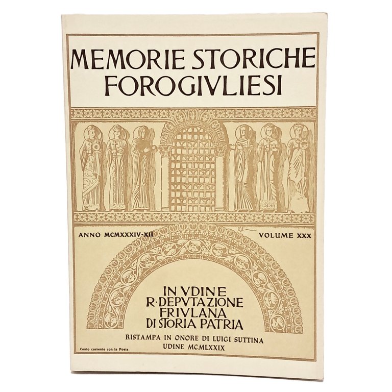 Memorie storiche forogiuliesi volume XXX