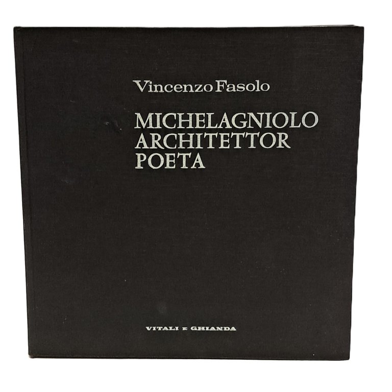 Michelangelo architettor poeta