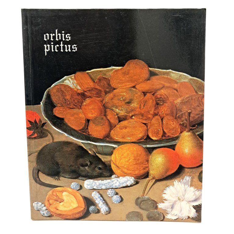 Orbis pictus. Natura morta in Germania, Olanda, Fiandre, XVI-XVIII secolo | Immagine Gallery 2