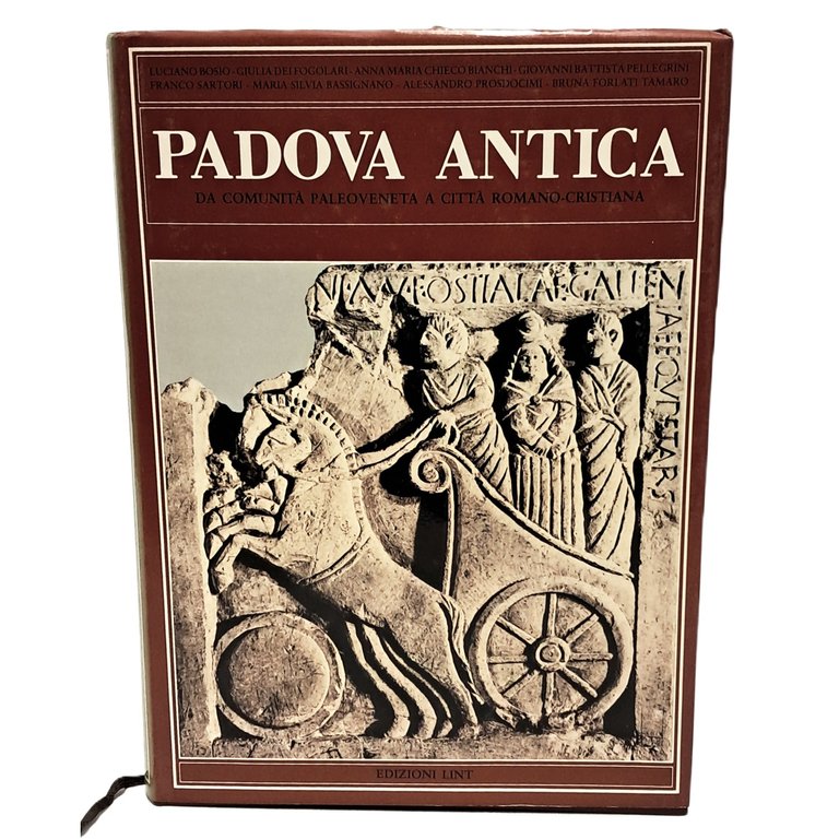 Padova antica da comunità paleoveneta a città romano-cristiana