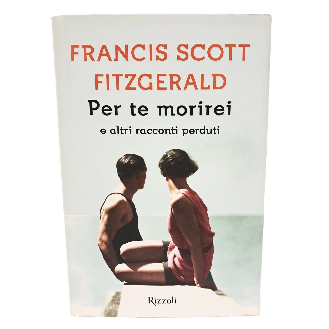 Per te morirei e altri racconti perduti | Immagine principale