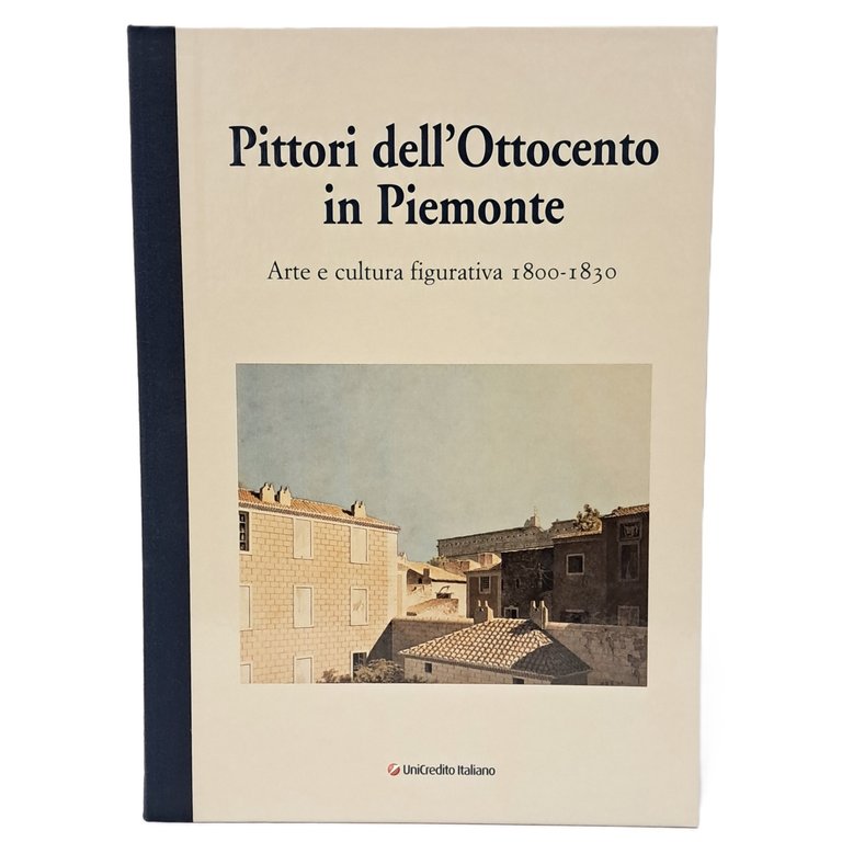 Pittori dell'800 in Piemonte. Arte e cultura figurativa 1800-1830 | Immagine Gallery 2