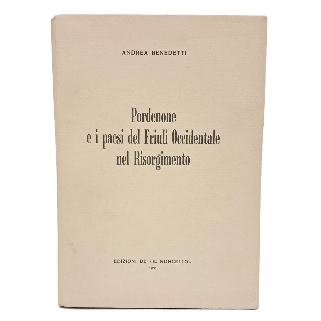 Pordenone e i paesi del Friuli Occidentale nel Risorgimento | Immagine principale