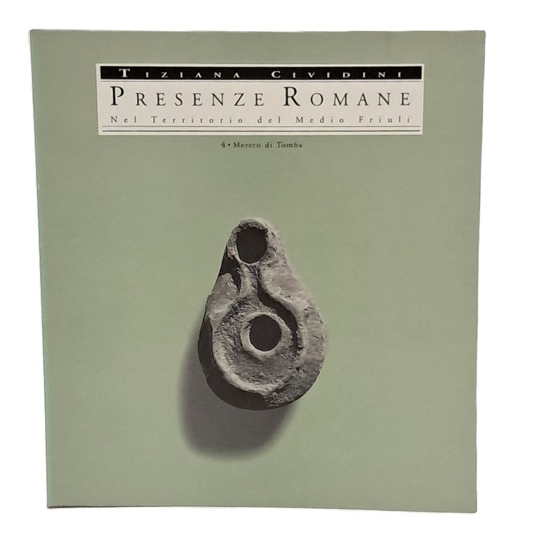 Presenze romane nel territorio del Medio Friuli, Mereto di Tomba