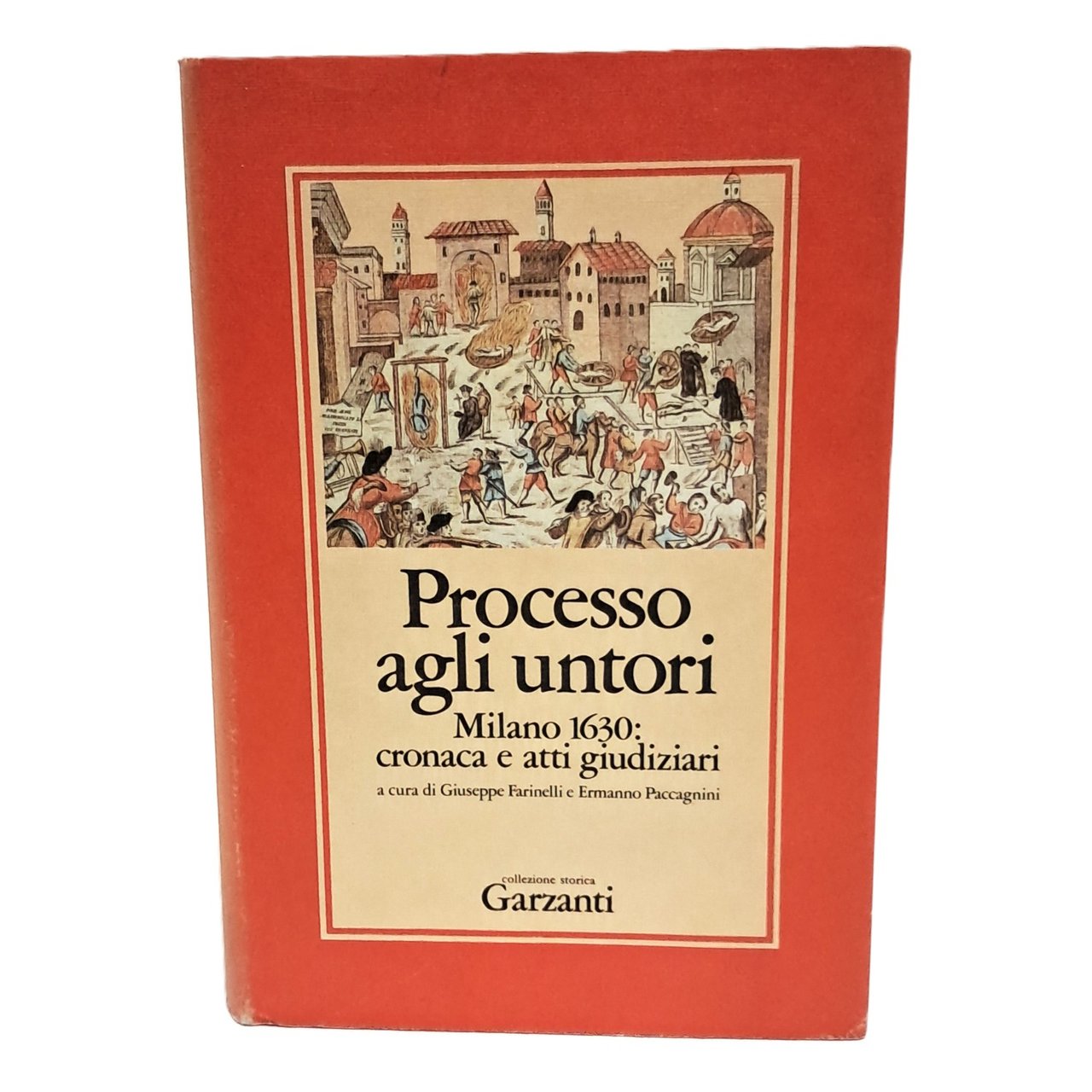 Processo agli untori. Milano 1630: cronaca e atti giudiziari | Immagine principale