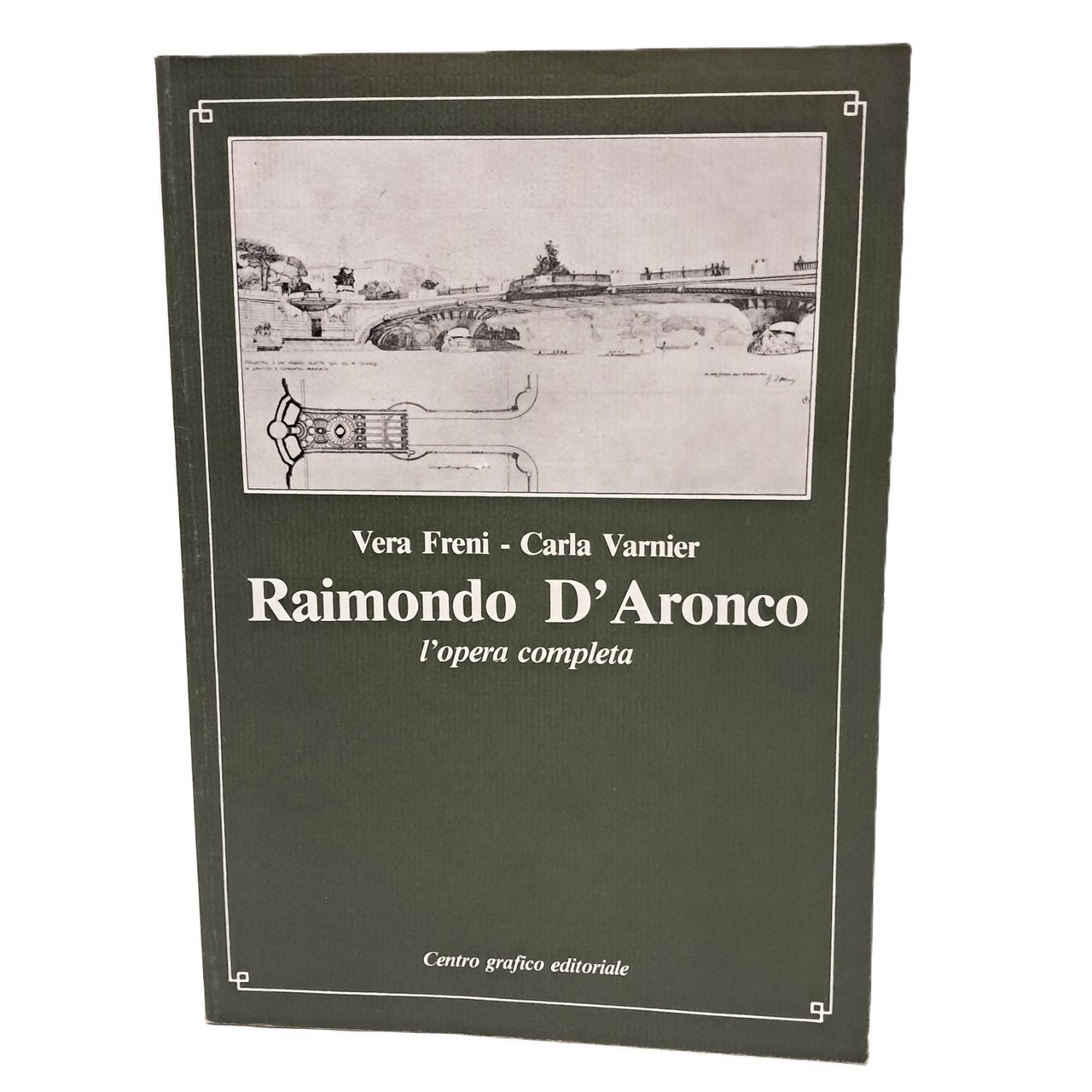 Raimondo D'Aronco l'opera completa