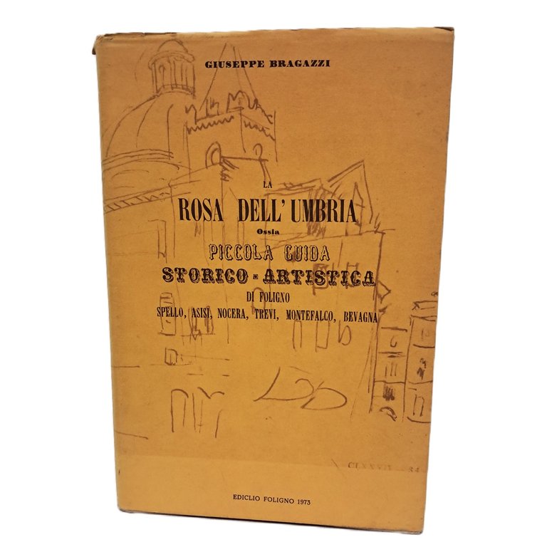 Rosa dell'Umbria ossia piccola guida storico-artistica di Foligno | Immagine Gallery 2