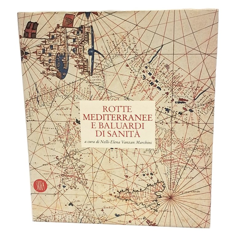 Rotte mediterranee e baluardi di sanità. Venezia e i lazzaretti …