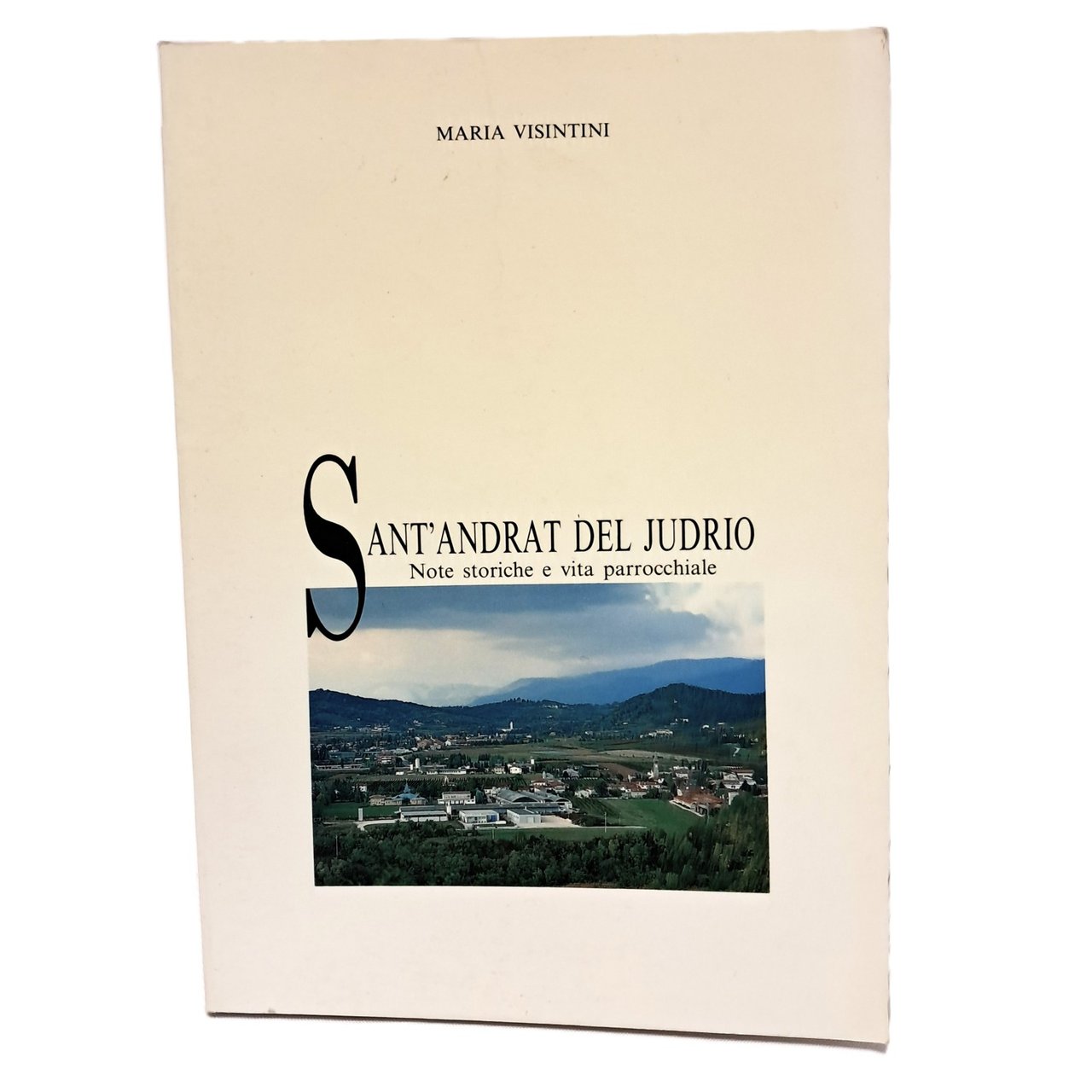 Sant'Andrat del Judrio. Note storiche e vita parrocchiale