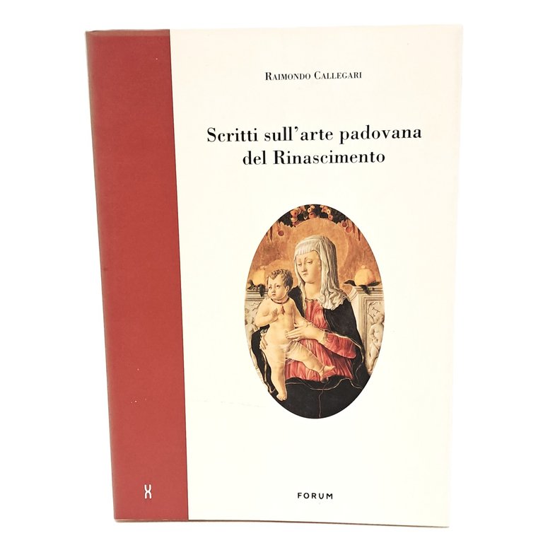 Scritti sull'arte padovana del Rinascimento