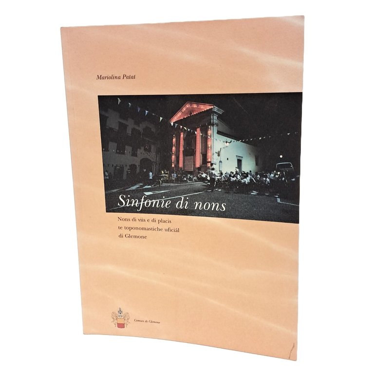 Sinfonie di nons. Nons di viis e di placis te …