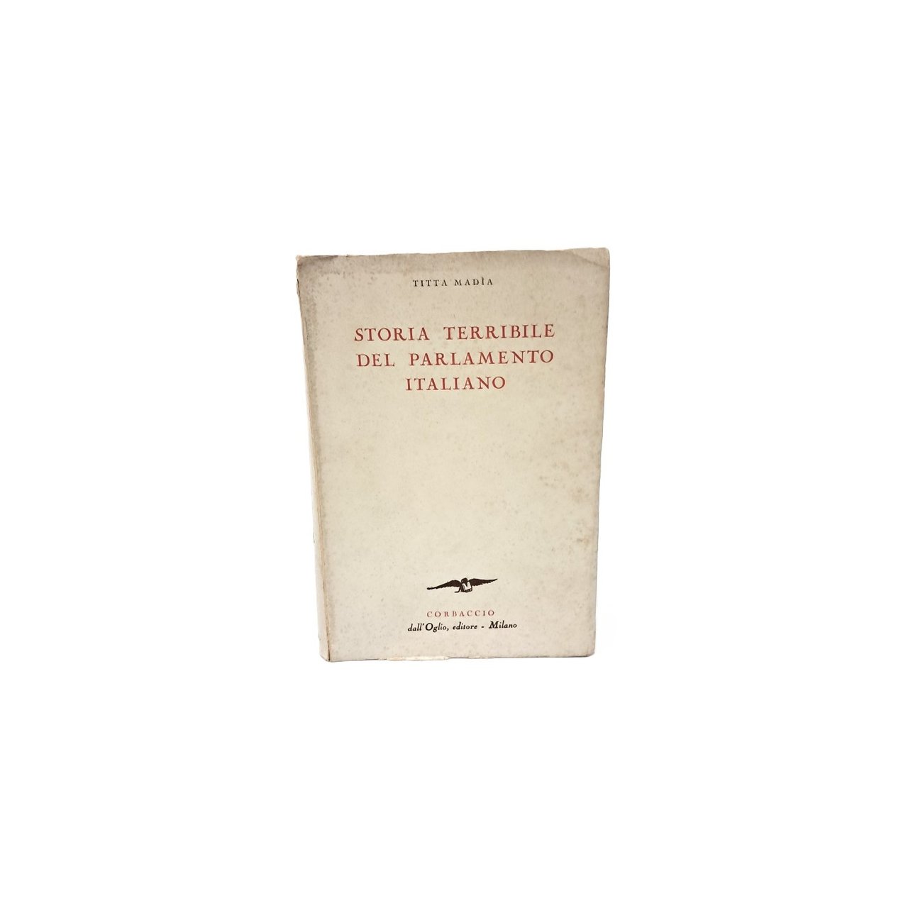 Storia terribile del Parlamento italiano