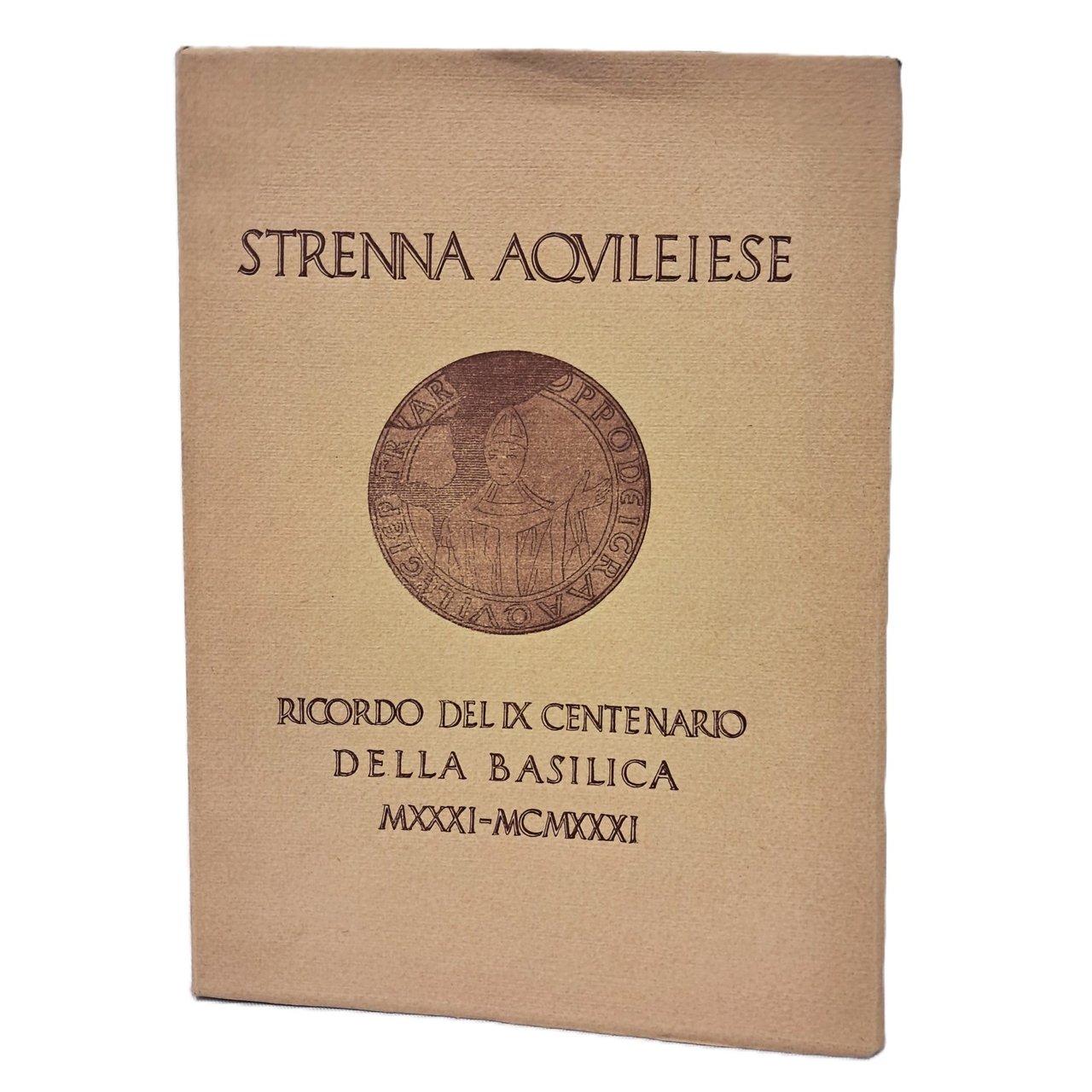 Strenna aquileiese. Ricordo del IX centenario della Basilica | Immagine principale