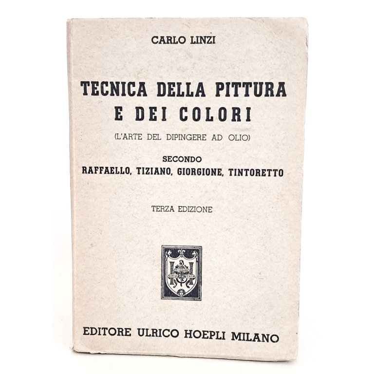 Tecnica della pittura e dei colori secondo Raffaello, Tiziano, Giorgione, …